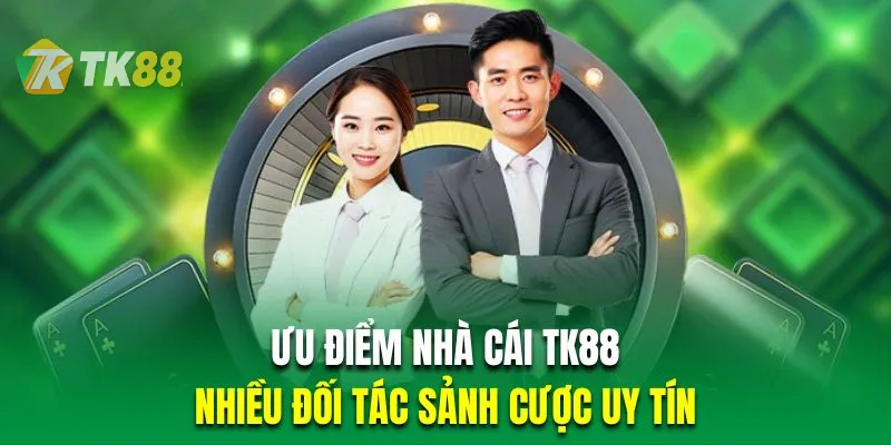 Sảnh cược đa dạng và uy tín tại TK88